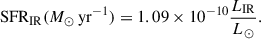 Mathematical equation: $$ \begin{aligned} \mathrm{SFR}_{\rm IR} (M_{\odot }\,\mathrm{yr}^{-1}) = 1.09 \times 10^{-10} \frac{L_{\rm IR}}{L_{\odot }}. \end{aligned} $$