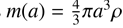 Mathematical equation: $m(a) = {4 \over 3}\pi {a^3}\rho $