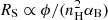Mathematical equation: $ R_{\mathrm{S}} \propto \phi / (n_{\mathrm{H}}^{2}\alpha_{\mathrm{B}}) $