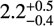 $\[2.2_{-0.4}^{+0.5}\]$