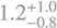 $\[1.2_{-0.8}^{+1.0}\]$