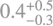 $\[0.4_{-0.3}^{+0.5}\]$