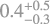 $\[0.4_{-0.3}^{+0.5}\]$