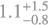 $\[1.1_{-0.8}^{+1.5}\]$