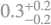 $\[0.3_{-0.2}^{+0.2}\]$