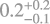 $\[0.2_{-0.1}^{+0.2}\]$