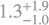 $\[1.3_{-1.0}^{+1.9}\]$