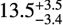$\[13.5_{-3.4}^{+3.5}\]$