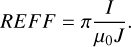 Mathematical equation: REFF = \pi \frac{I}{\mu_0 J}.