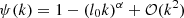 Mathematical equation: $ {\psi(k) = 1 - (l_0 k)^\alpha + {\cal O}(k^2)} $