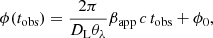 Mathematical equation: $$ \begin{aligned} \phi (t_{\rm obs}) = \frac{2\pi }{D_{\rm L} \theta _{\lambda }} \beta _{\text{app}} \, c \, t_{\rm obs} + \phi _0, \end{aligned} $$