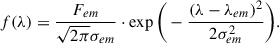 Mathematical equation: $$ \begin{aligned} f(\lambda ) = \frac{F_{em}}{\sqrt{2 \pi }\sigma _{em}} \cdot \exp \Bigg (-\frac{(\lambda - \lambda _{em})^{2}}{2\sigma _{em}^{2}}\Bigg ) . \end{aligned} $$