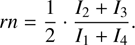 Mathematical equation: $\[r n=\frac{1}{2} \cdot \frac{I_2+I_3}{I_1+I_4}.\]$
