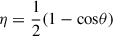 Mathematical equation: $ \eta=\frac{1}{2}(1-\mathrm{cos} \theta) $