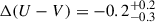 Mathematical equation: $ \Delta(U-V)=-0.2^{+0.2}_{-0.3} $
