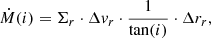 Mathematical equation: $$ \begin{aligned} \dot{M}(i) = \Sigma _r\cdot \Delta v_r \cdot \frac{1}{\tan (i)} \cdot \Delta r_r, \end{aligned} $$
