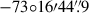 Mathematical equation: $ -73{\circ}16{\prime}44{{\overset{\prime\prime}{.}}}9 $