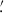 Mathematical equation: $ \overset{\prime }{.} $