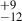$ _{-12}^{+9} $