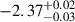 $ -2.37_{-0.03}^{+0.02} $