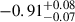 $ -0.91_{-0.07}^{+0.08} $
