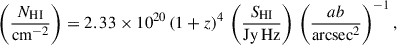 Mathematical equation: $$ \begin{aligned} \left(\frac{N_{\rm {HI}}}{\mathrm{cm^{-2}}}\right) = 2.33\times 10^{20}\, (1+z)^4\, \left(\frac{S_{\rm {HI}}}{\mathrm{Jy\,Hz}}\right)\, \left(\frac{ab}{\mathrm{arcsec^2}}\right)^{-1}, \end{aligned} $$