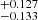 $ ^{+0.127}_{-0.133} $
