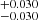 $ ^{+0.030}_{-0.030} $