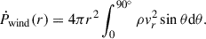 Mathematical equation: $$ \begin{aligned} \dot{P}_{\rm wind}(r)&= 4\pi r^2\int ^{{90}^\circ }_0 \rho v_r^2 \sin \theta \mathrm{d} \theta . \end{aligned} $$