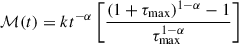 Mathematical equation: $$ \begin{aligned} \mathcal{M} (t) = kt^{-\alpha }\left[\frac{(1+\tau _{\rm max})^{1-\alpha }-1}{\tau _{\rm max}^{1-\alpha }}\right] \end{aligned} $$