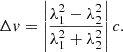 Mathematical equation: $$ \begin{aligned} \Delta v = \left| \frac{\lambda _1^2 - \lambda _2^2}{\lambda _1^2 + \lambda _2^2} \right| c. \end{aligned} $$