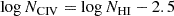 Mathematical equation: $$ \begin{aligned} \log N_{\rm {CIV}} = \log N_{\rm {HI}} - 2.5 \end{aligned} $$