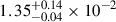 $ 1.35_{-0.04}^{+0.14}\times 10^{-2} $