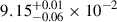 $ 9.15_{-0.06}^{+0.01}\times 10^{-2} $