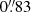 Mathematical equation: $ 0{{\overset{\prime\prime}{.}}}83 $