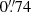 Mathematical equation: $ 0{{\overset{\prime\prime}{.}}}74 $