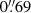 Mathematical equation: $ 0{{\overset{\prime\prime}{.}}}69 $