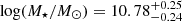 Mathematical equation: $ \log(M_\star/M_\odot) = 10.78_{-0.24}^{+0.25} $