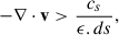 Mathematical equation: $$ \begin{aligned} -\mathbf \nabla \cdot \mathbf v >\frac{c_s}{\epsilon .ds}, \end{aligned} $$
