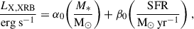 Mathematical equation: $$ \begin{aligned} \frac{L_{\rm X,XRB}}{\mathrm{erg \ s^{-1}}} = \alpha _0 \bigg ( \frac{M_*}{\mathrm{M_\odot }} \bigg ) + \beta _0 \bigg ( \frac{\mathrm{SFR}}{\mathrm{M_\odot \, yr^{-1}}} \bigg ) \ , \end{aligned} $$