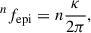 Mathematical equation: $$ \begin{aligned} ^nf_{\rm epi} = n \frac{\kappa }{2\pi }, \end{aligned} $$