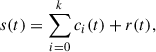 Mathematical equation: $$ \begin{aligned} s(t) = \sum _{i = 0}^k c_i(t) + r(t), \end{aligned} $$