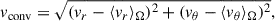 Mathematical equation: $$ \begin{aligned} v_{\mathrm{conv}} = \sqrt{(v_r - \langle v_r\rangle _\Omega )^2 + (v_\theta - \langle v_{\theta }\rangle _\Omega )^2 } ,\end{aligned} $$