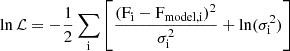 Mathematical equation: $ {\ln \mathcal{L} = -\frac{1}{2} \sum_{\mathrm{i}} \left[ \frac{(\mathrm{F}_{\mathrm{i}} - \mathrm{F}_{\mathrm{model,i}})^2}{\sigma_{\mathrm{i}}^2} + \ln(\sigma_{\mathrm{i}}^2) \right]} $