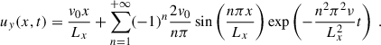 Mathematical equation: $$ \begin{aligned} u_{ y}(x, t) = \dfrac{v_0 x}{L_x} + \sum _{n=1}^{+\infty } (-1)^n \dfrac{2 v_0}{n\pi } \sin \left( \dfrac{n \pi x}{L_x} \right) \exp \left( -\dfrac{n^2 \pi ^2 \nu }{L_x^2} t \right) ~. \end{aligned} $$