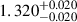 $ 1.320^{+0.020}_{-0.020} $
