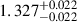 $ 1.327^{+0.022}_{-0.022} $