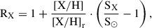 Mathematical equation: $$ \begin{aligned} \mathrm{R}_{\rm X} = 1 + \frac{\mathrm{[X/H]}}{\mathrm{[X/H]}_{\rm r}} \cdot \left( \frac{\mathrm{S}_{\rm X}}{\mathrm{S}_{\odot }} - 1 \right), \end{aligned} $$