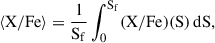 Mathematical equation: $$ \begin{aligned} \langle \mathrm{X/Fe} \rangle = \frac{1}{\mathrm{S}_{\rm f}} \int _0^{\mathrm{S}_{\rm f}} (\mathrm{X/Fe} )(\mathrm{S}) \, \mathrm{dS} , \end{aligned} $$