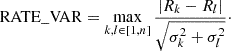 Mathematical equation: $$ \begin{aligned} \mathrm{RATE\_VAR} = \max _{k,l \in [1,n]} \frac{|R_k - R_l|}{\sqrt{\sigma _k^2 + \sigma _l^2}}\cdot \end{aligned} $$